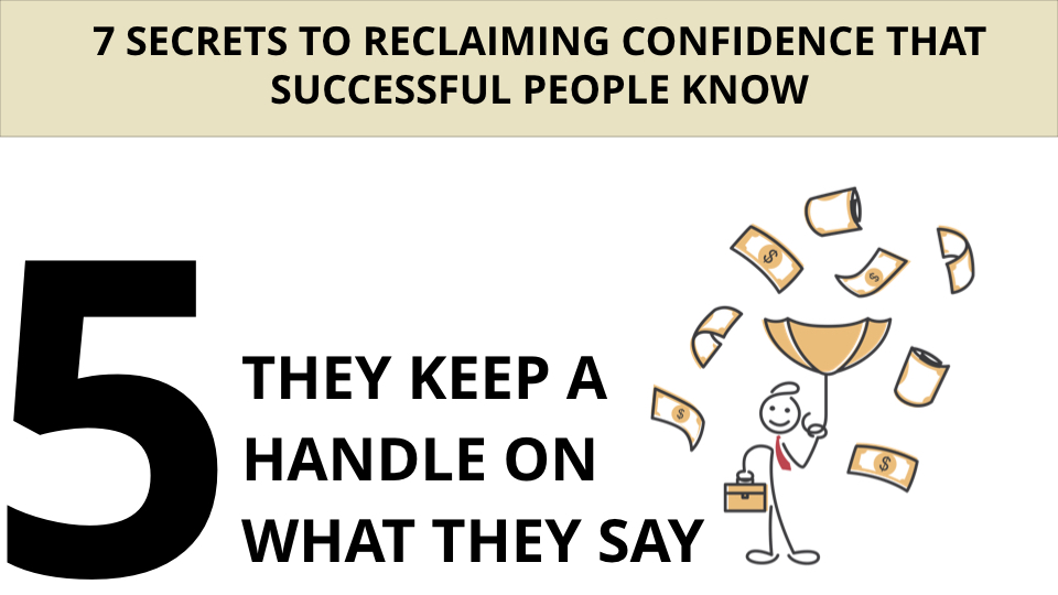 Reclaiming Confidence: The Keep A Handle On What They Say