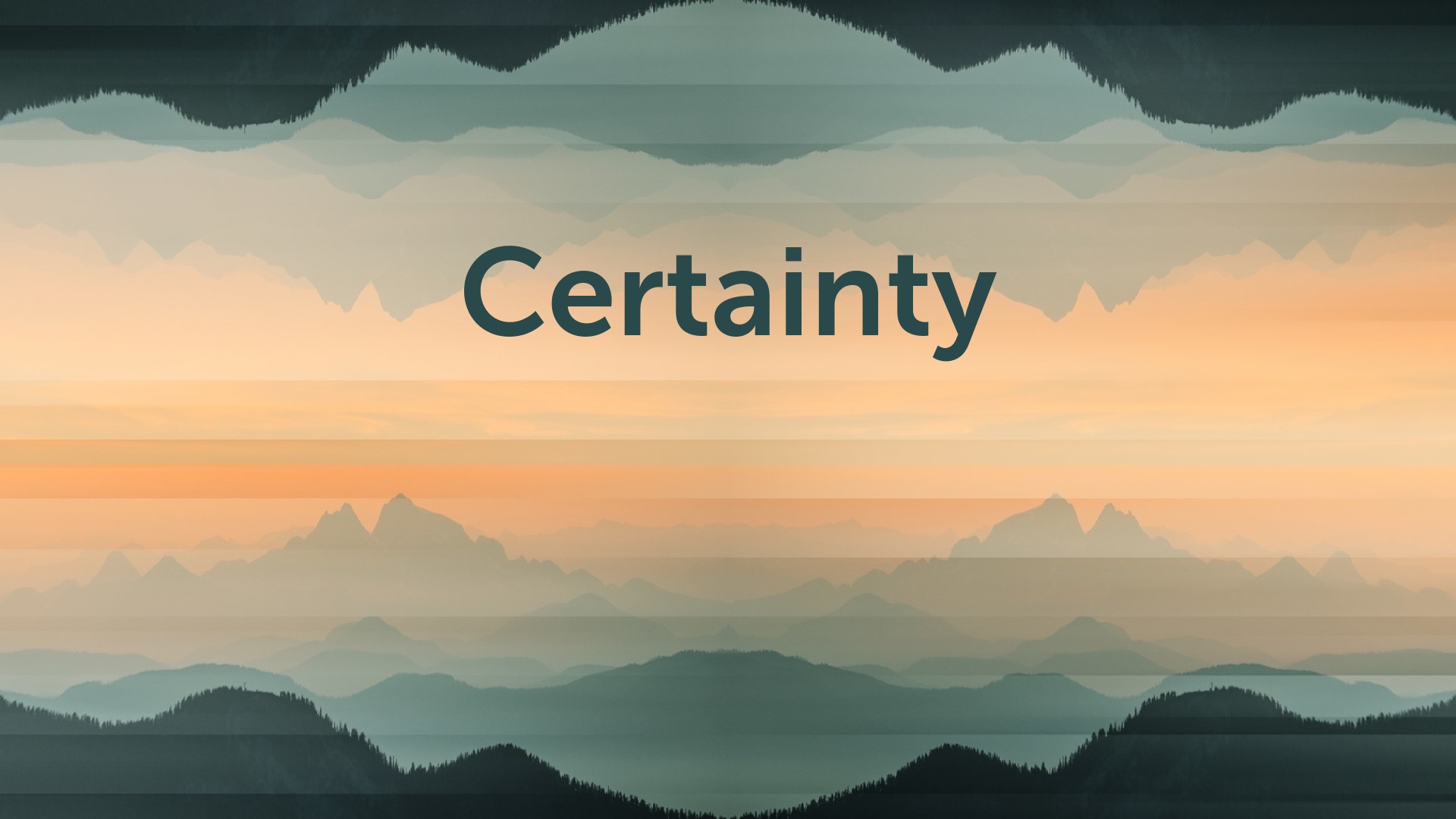 Confident People: Certainty