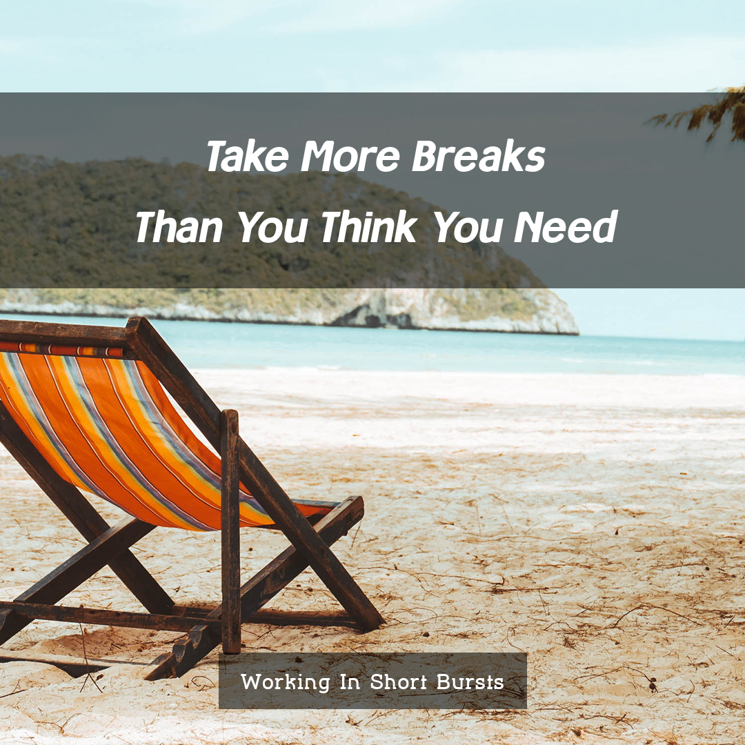 Manage Your Time Like a Pro - Take Breaks