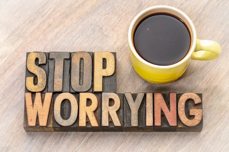 How To Stop Worrying - Cuppa Tea